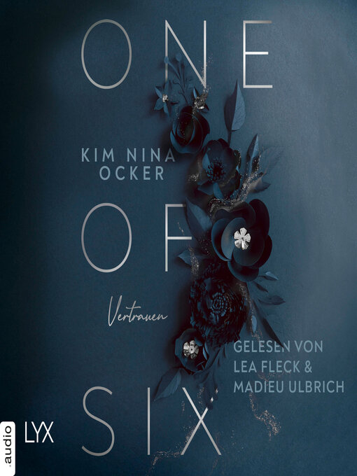 Title details for One of Six--Vertrauen--One of Six, Teil 2 (Ungekürzt) by Kim Nina Ocker - Wait list